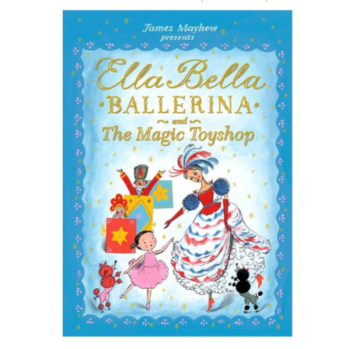 Ella Bella Ballerina and The Magic Toyshop