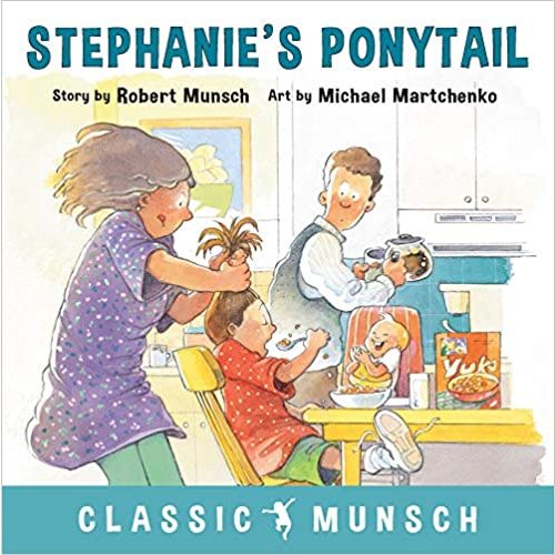 Stephanie's Ponytail (Classic Munsch)