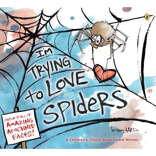 I'm Trying to Love Spiders