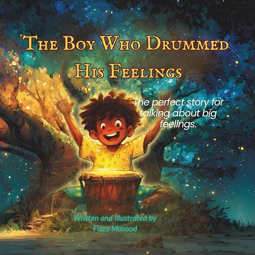 The Boy Who Drummed His Feelings: A Magical Bedtime Story for Kids About Anger Management, Emotions, Feelings and a Growth Mindset Paperback – Large Print, October 7, 2025