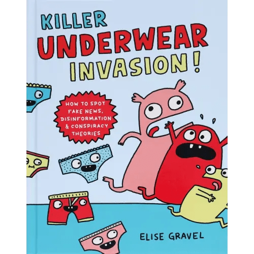Killer Underwear Invasion! a book by Elise Gravel - Bookshop.org US