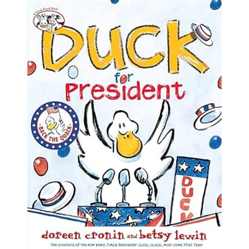 Duck for President (A Click Clack Book)