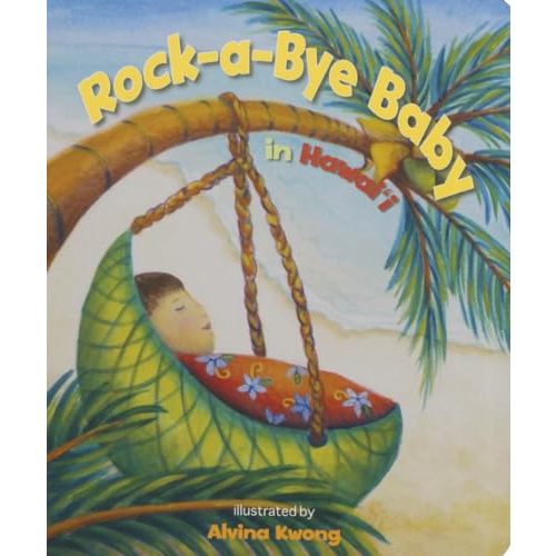 Rock-a-Bye Baby in Hawaii