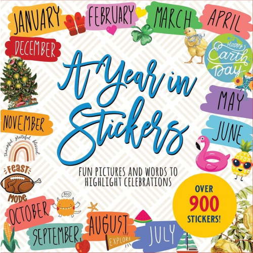A Year in Stickers: Fun Pictures and Words to Highlight Celebrations, (Paperback)