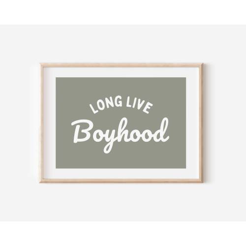 Green Long Live Boyhood Downloadable Print, Boy Nursery Decor, Kids Room, Minimalist Play Room Wall Decor, Quote Kids Wall Art, Printable