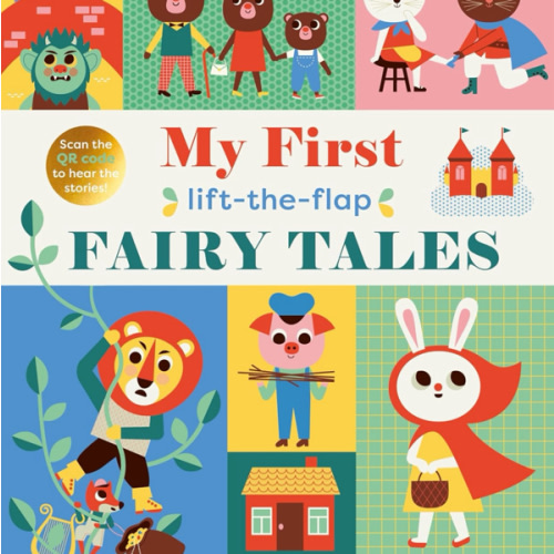 My First Lift-The-Flap Fairy Tales (My First Lift-the-Flap, 2)
