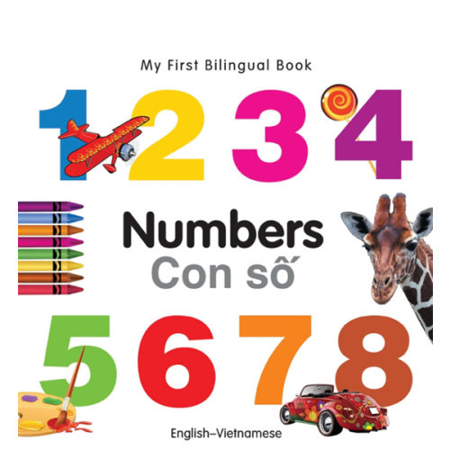 My First Bilingual Book–Numbers (English–Vietnamese)