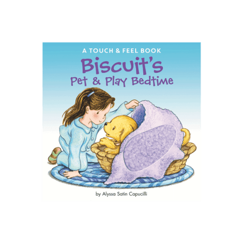 Biscuit's Pet & Play Bedtime: A Touch & Feel Book