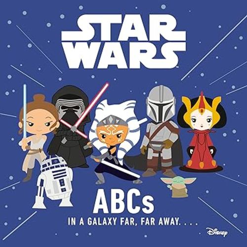 Star Wars: ABCs in a Galaxy Far, Far Away