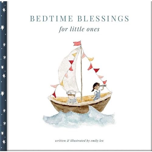 Bedtime Blessings for Little Ones: Christian Bedtime Book with Scripture Blessings for Peaceful Nights and Family Bedtime