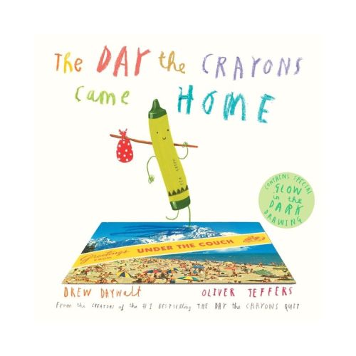 The Day The Crayons Came Home By Drew Daywalt And Oliver Jeffers - by Drew Daywalt and Oliver Jeffers (Hardcover)