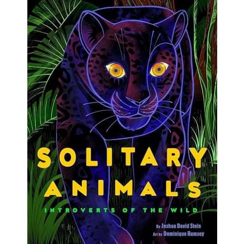 Solitary Animals: Introverts of the Wild - Hardcover