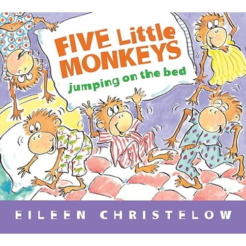 Five Little Monkeys Jumping on the Bed Padded: A giggly bedtime rhyme about five naughty monkeys who jump, bump their heads, and call the ... toddlers. (A Five Little Monkeys Story, 82)