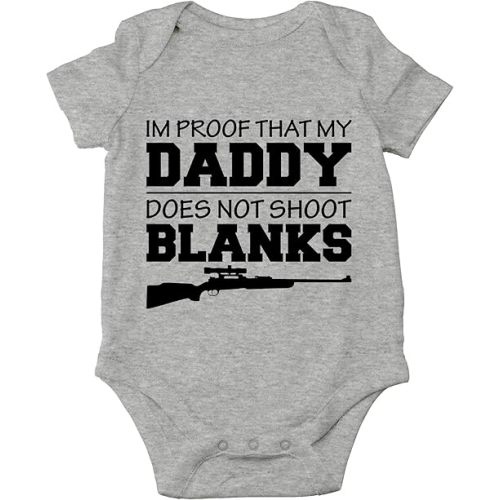 CBTwear I'm Proof That My Daddy Does Not Shot Blanks Baby Bodysuit Boy Girl Adorable Romper Clothing