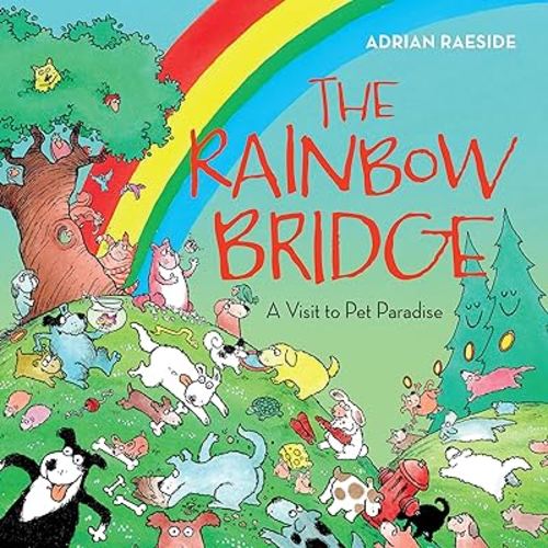 The Rainbow Bridge: A Visit to Pet Paradise