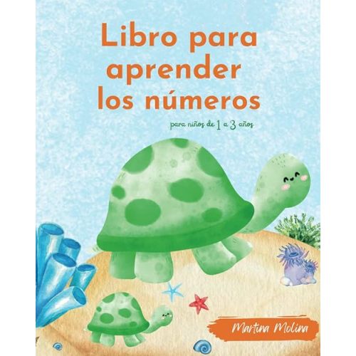 Libro para aprender los números, para niños de 1 a 3 años (libros para bebés de 0 a 3 años) (Spanish Edition) Paperback – October 1, 2022