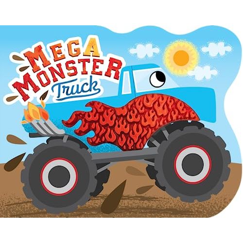 Mega Monster Truck - Touch and Feel Board Book - Sensory Board Book (Touch & Feel Sensory Board Books for Baby & Toddler Time)