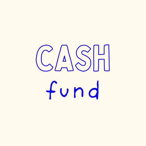 Cash Fund