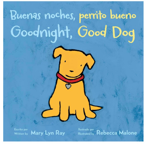 Goodnight, Good Dog/Buenas noches, perrito bueno: Bilingual English-Spanish (Spanish Edition)