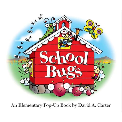 School Bugs: An Elementary Pop-up Book by David A. Carter (David Carter's Bugs)