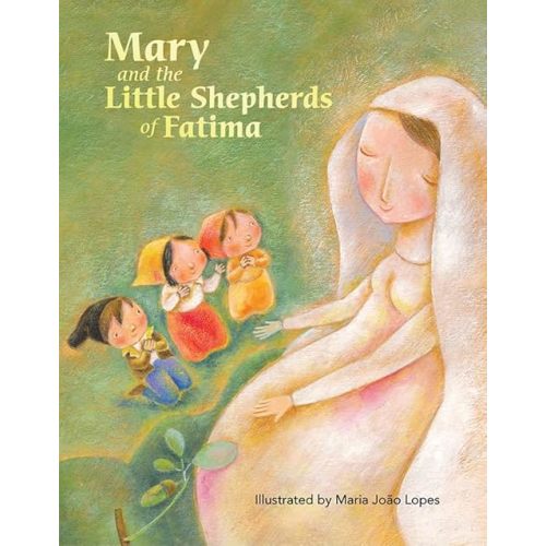 Mary and the Little Shepherds of Fatima