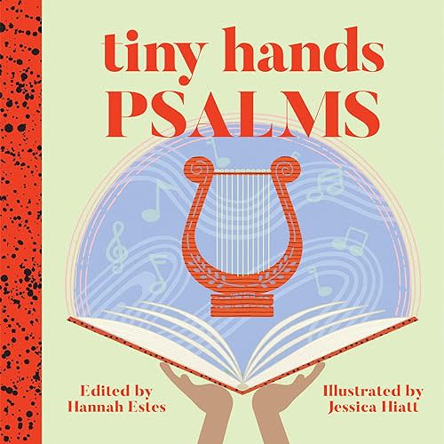 Psalms (Tiny Hands) Board book – October 29, 2025