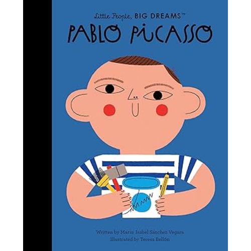 Pablo Picasso (Volume 74) (Little People, BIG DREAMS, 74)