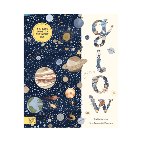 Glow: A Children's Guide to the Night Sky by Noelia Gonzalez - Book - Sor - One Size