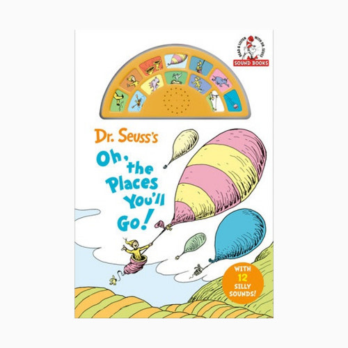 Penguin Random House Dr. Seuss's Oh, the Places You'll Go! with 12 Silly Sounds!