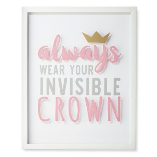 20"x16" Always Wear Your Invisible Crown Framed Wall Art - Pillowfort™