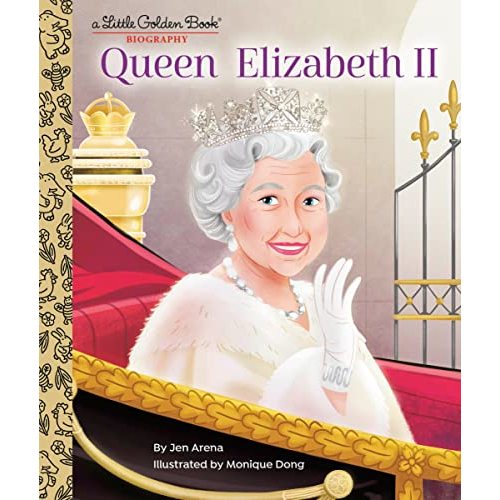 Queen Elizabeth II: A Little Golden Book Biography (Little Golden Book Biographies)