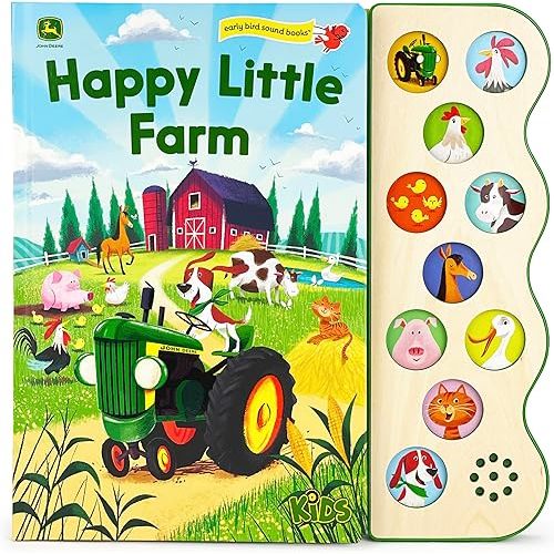 John Deere Kids Happy Little Farm Interactive Sound Book (John Deere Kids; Early Bird Sound Books) Board book – Touch & Feel, September 27, 2021