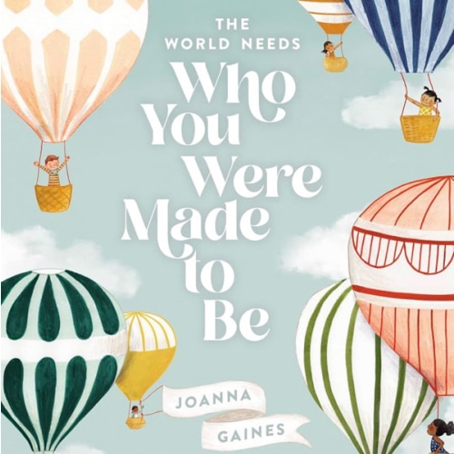 The World Needs Who You Were Made to Be