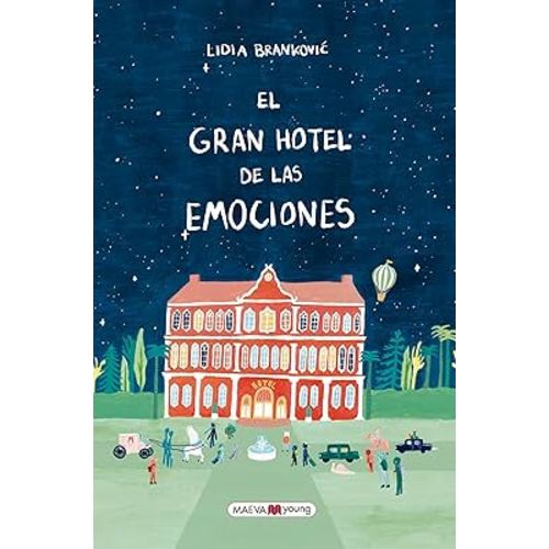 El gran hotel de las emociones (Spanish Edition)