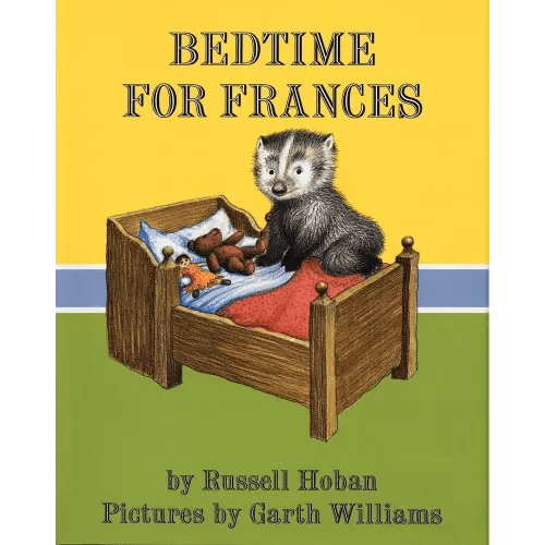 Bedtime for Frances: A Cozy Classic About a Badger's Funny Sleep Ritual for Kids (Ages 4-8)