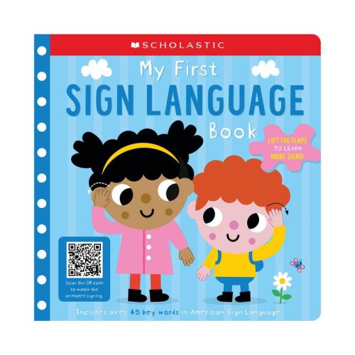 My First Sign Language Book: Scholastic Early Learners: 25 First Words to Teach Baby! - by Scholastic Early Scholastic Early Learners (Board Book)