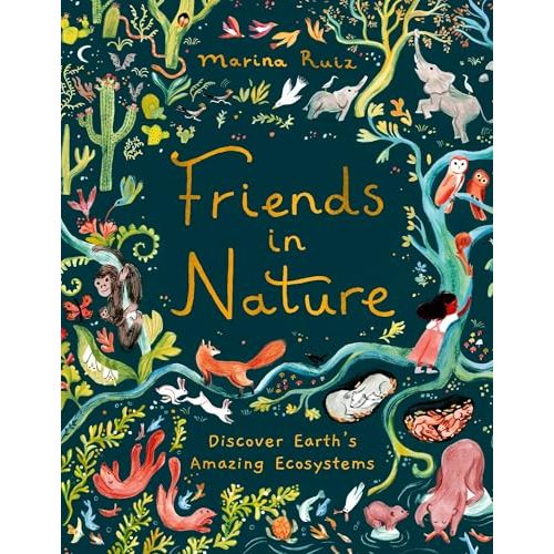 Friends in Nature: Discover Earth's Amazing Ecosystems
