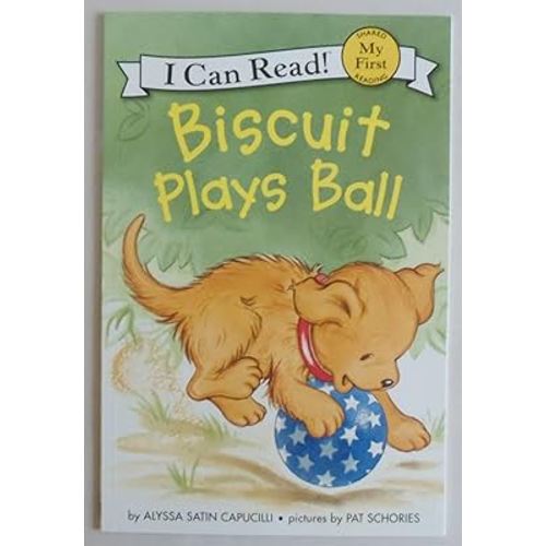 Biscuit Plays Ball (My First I Can Read)