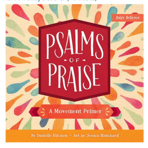 Psalms of Praise: A Movement Primer (Baby Believer)