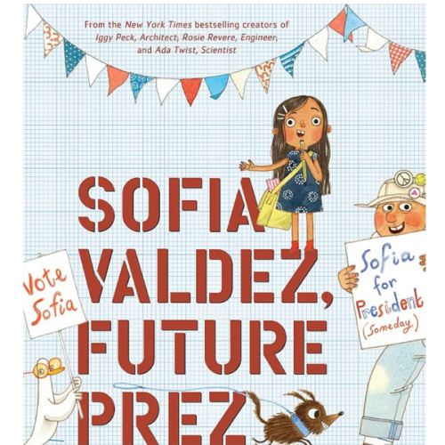 Sofia Valdez, Future Prez: A Picture Book (The Questioneers)