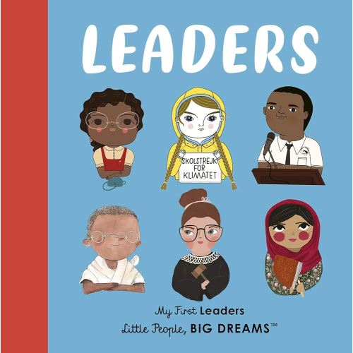 Leaders: My First Leaders (Little People, BIG DREAMS)