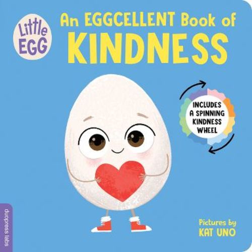 Little Egg: An Eggcellent Book of Kindness - (Little Egg Books) by Duopress Labs (Board Book)