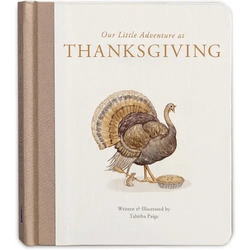Our Little Adventure at Thanksgiving: Featuring Foundational Language Concepts and Lessons on Gratitude (Tabitha Paige Children's Book Series)