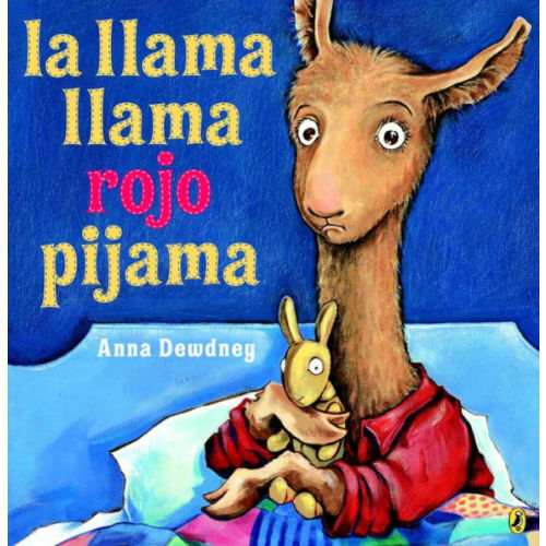 La llama llama rojo pijama (Llama Llama Red Pajama) by Anna Dewdney, Paperback | Barnes & Noble®