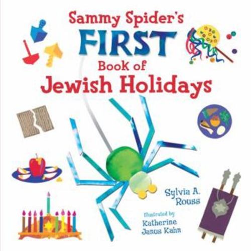 Sammy Spider's First Book of Jewish... book by Sylvia A. Rouss