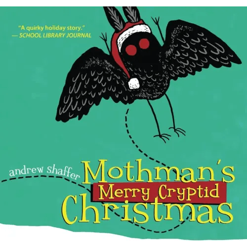 Mothman's Merry Cryptid Christmas (Cryptid Holiday Classics)