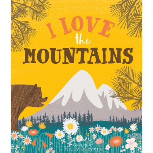 I Love The Mountains - Board Book
