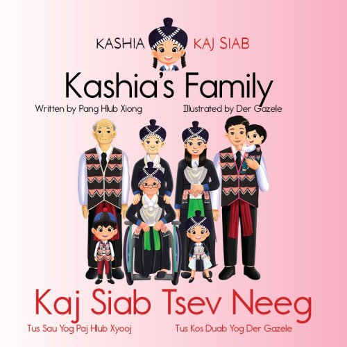 Kashia's Family | Kaj Siab Tsev Neeg Bilingual Hmong book by Project Hmong Children's Books — Project Hmong Children's Books