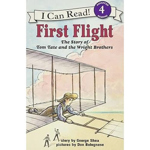 First Flight: The Story of Tom Tate and the Wright Brothers (I Can Read Level 4)