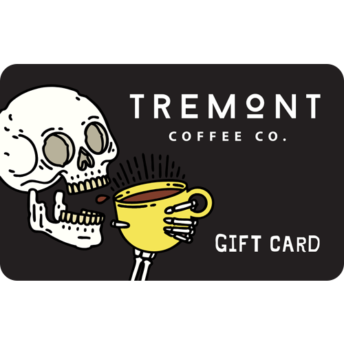 Gift Cards | Tremont Coffee Co.